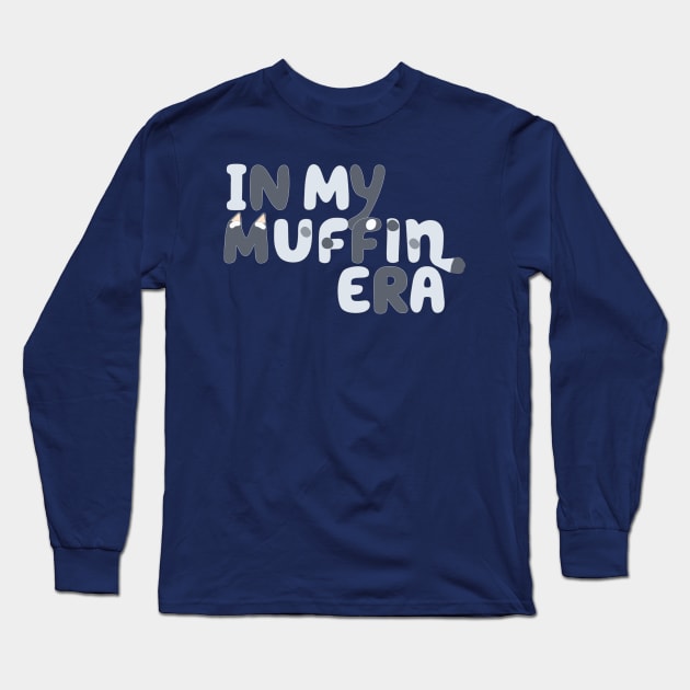 In My Muffin Era Long Sleeve T-Shirt by Simplify With Leanne